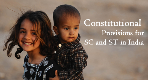 Constitutional Provisions for SC & ST