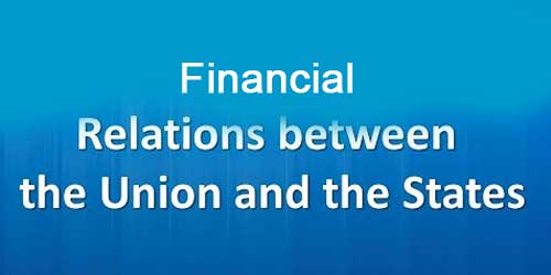 Financial Relations Between Union and States