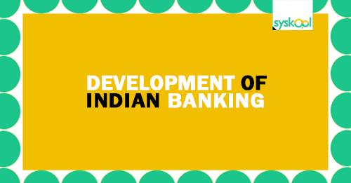 development of indian banking