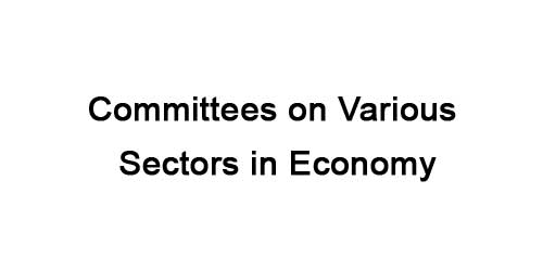 Committees on Various Sectors in Economy