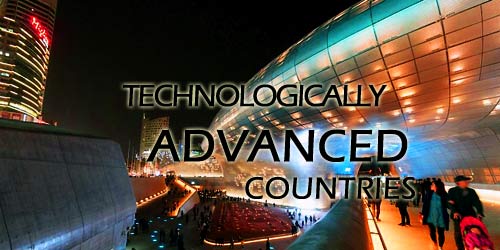 Technologically Advanced Countries in the World