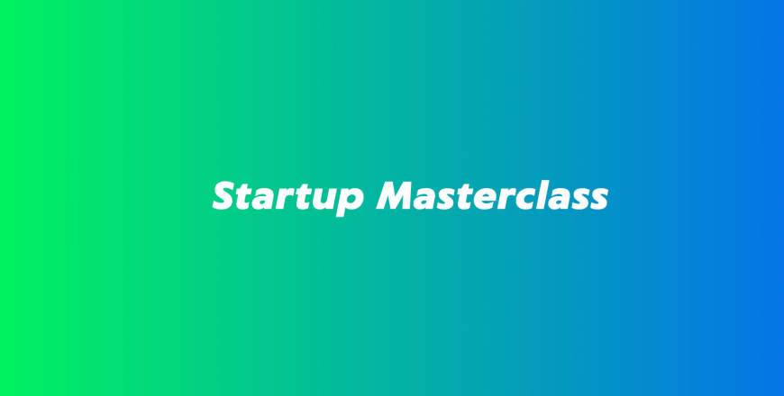 startup masterclass