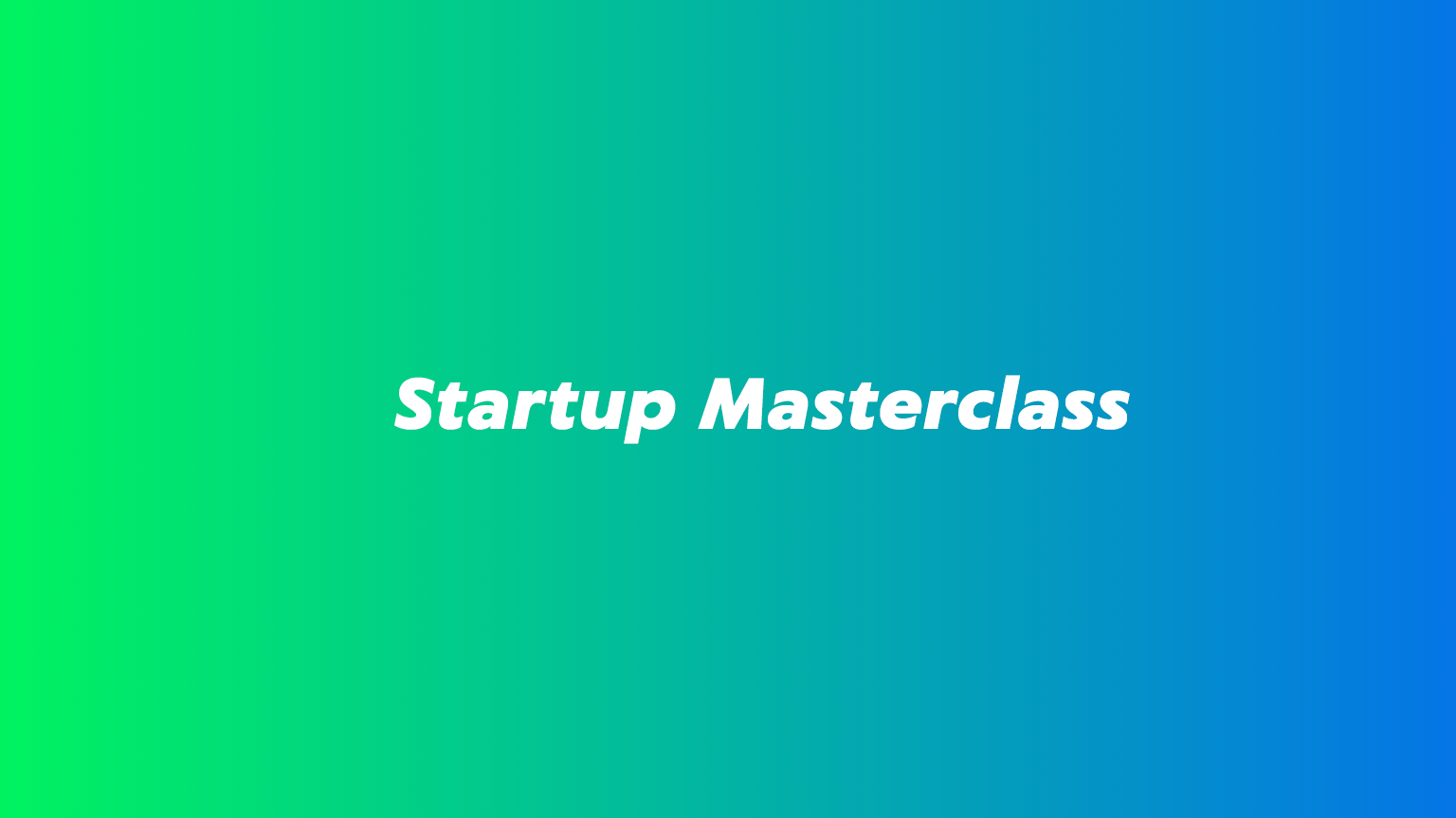 startup masterclass